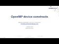 Directive Based GPU Programming OpenACC and OpenMP OpenMP device constructs part 1