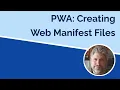 Build a Real PWA Web Manifest File