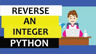 Reverse an integer in python python coding interview questions