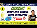 3 - JavaScript Input Output in One Shot Beginner to Pro