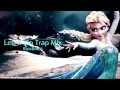Lagu Let It Go   Trap Mix BassBoost