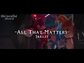All That Matters - Skillet || AMV || Sonic The Hedgehog