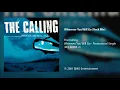 Download Lagu The Calling - Wherever You Will Go (Rock Mix)