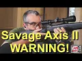 Why My Savage Axis II 30-06 Sucked