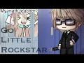 Lagu ||🖌📚|| Go Little Rockstar ||📚🖌|~| Gacha Life meme |~| Original concept✨🤚||