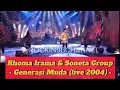 Download Lagu Rhoma Irama \u0026 Soneta Group - Generasi Muda (live 2004)