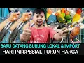 Download Lagu ⭐ BARU DATANG RATUSAN BURUNG LOKAL \u0026 IMPORT HARI INI SPESIAL TURUN HARGA DI PASAR BURUNG PRAMUKA