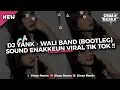 Download Lagu DJ YANK - WALI BAND ( BOOTLEG ) STYLE ENAKKEUN VIRAL TIK TOK TERBARU 2025!!