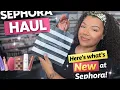 Sephora Haul Here s What s NEW at Sephora