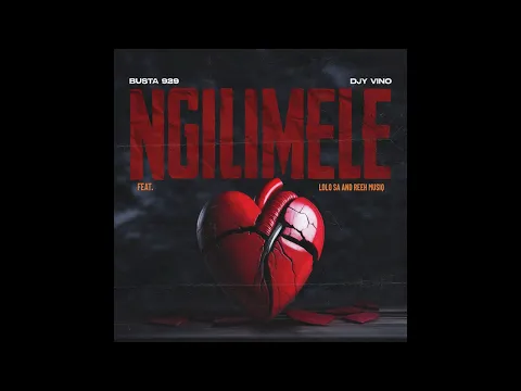 Download MP3 Busta 929 x Djy Vino Feat. Lolo SA & Reeh Musiq - Ngilimele