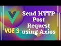 44 Send Http Post Request using axios in Vue js Vue 3