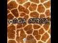 Download Lagu MAMA AFRICA
