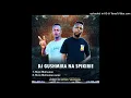 DJ Gushmira Na Spikirie - N'wa Mukwana