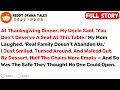 At Thanksgiving Dinner My Uncle Said You Don t Deserve A Seat At This - Best Reddit Stories