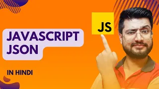 JSON in Javascript JSON JavaScript Tutorial for beginners in Hindi