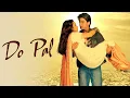 Do Pal Ruka Khwabon Ka Karwan | Lata Mangeshkar, Sonu Nigam | Veer-Zaara | Shah Rukh Khan | Sad Song