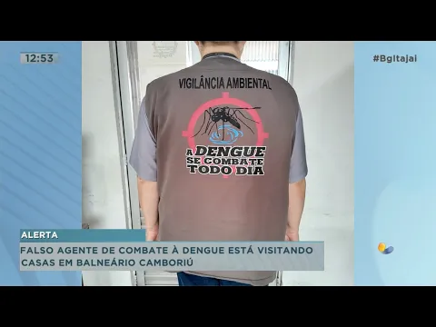 Falso agente de combate a dengue está visitando casas em Balneário Camboriú