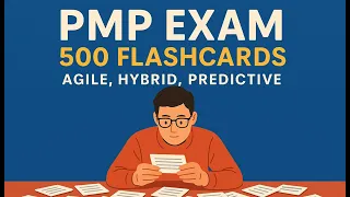 PMP Exam 500 Flashcards Agile Hybrid Predictive