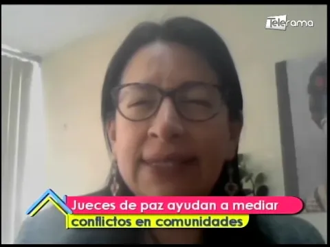 Jueces de paz ayudan a mediar conflictos en comunidades
