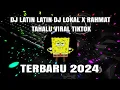 Download Lagu DJ LATIN LATIN DJ LOKAL X RAHMAT TAHALU VIRAL TIKTOK 2024 TERBARU