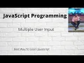 How to take multiple input from user in JavaScript