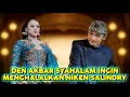 Download Lagu DEN AKBAR SYAHALAM BERENCANA MENIKAHI NIKEN SALINDRY - AKNI