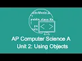 Unit 2 Using Objects Math Methods and String Methods AP Computer Science A