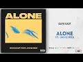 Dave East - Alone Ft. Jacquees