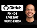 How To Fix 404 Page Not Found Error GitHub 2026 Guide
