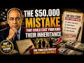 The 50 000 Mistake That Could Cost Your Kids Their Inheritance The Free Form Every Senior Needs
