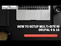 How to Setup a Multi-Site in Drupal 9 10 Dinzaj Tutorial