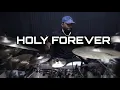 Lagu Holy Forever (Live) | Drums
