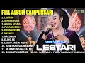 LESTARI - SINARENGAN || NIKEN SALINDRY || FULL ALBUM TERBARU CAMPURSARI 2025