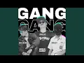 Download Lagu GANG (feat. BAM'S WG, RXKXJUT)
