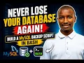 Never Lose Your Database Again Build a MySQL Backup Script in Bash