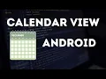 How to implement CalendarView Android