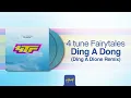 4 Tune Fairytales - Ding A Dong (Ding A Dione Remix) | Official Audio