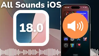All IOS 18 Sounds 