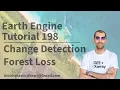 Google Earth Engine Tutorial-198 Forest Loss Change Detection using Hansen Product and NDVI