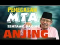 Download Lagu Penegasan MTA, tentang daging #anjing ,halal ataukah haram?