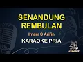 Download Lagu SENANDUNG REMBULAN - IMAM S ARIFIN - LIRIK KARAOKE || NADA PRIA COWOK [ DANGDUT KOPLO ]