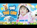 Download Lagu CHÚ THỎ CON - BÉ MINH VY | Nhạc Thiếu Nhi Chú Thỏ Con Ơi Chú Thỏ Con | Official Music Video 4K