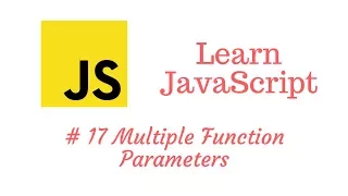 Learn JavaScript Episode Functions - Multiple Parameters