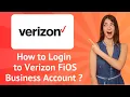 How to Login to Verizon FiOS Business Account - Step by Step Guide