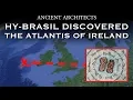 Lagu Lost Island of Hy-Brasil Located: The Atlantis of Ireland Discovered | Ancient Architects