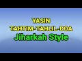 Download Lagu Jiharkah Style ● YASIN - TAHTIM - TAHLIL DAN DOA