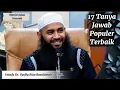 Download Lagu 17 Tanya Jawab Populer Terbaik, Ustadz Syafiq Riza Basalamah