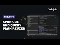 Spark UI and Query plan review project Surfalytics