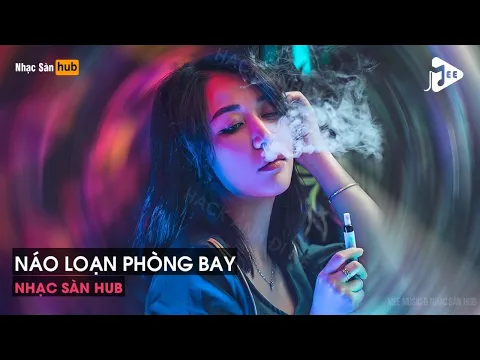 NONSTOP 2022 BAY PHNG CNG T NO LON PHNG BAY CC PHM DONT YA PHIN BN BASS DOWN LOW