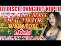 Lagu SATU JAM NONSTOP DISCO DANGDUT WAKATOBI /ALBUM KENANGAN VIRAL TIKTOK 2025